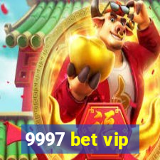 9997 bet vip